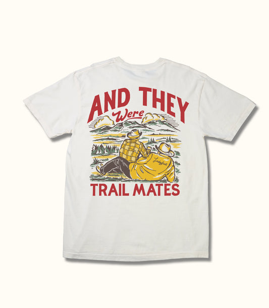 And They Were Trailmates Tee